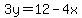 3y=12-4x