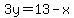 3y=13-x