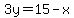 3y=15-x