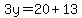 3y=20%2B13