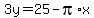 3y=25-pi%2Ax