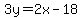 3y=2x-18