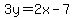 3y=2x-7