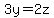 3y=2z
