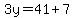 3y=41%2B7