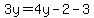 3y=4y-2-3