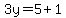3y=5%2B1