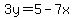 3y=5-7x