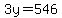 3y=546