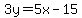 3y=5x+-+15
