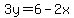3y=6-2x