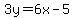 3y=6x-5