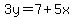 3y=7%2B5x