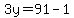 3y=91-1