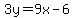 3y=9x-6