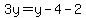 3y=y-4-2