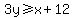 3y%3E=x%2B12
