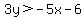 3y%3E-5x-6