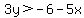 3y%3E-6-5x
