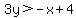 3y%3E-x%2B4