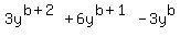3y%5E%28b+%2B+2%29+%2B+6y%5E%28b+%2B+1%29+-+3y%5Eb