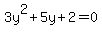 3y%5E2%2B5y%2B2=0
