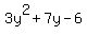 3y%5E2%2B7y-6