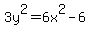 3y%5E2+=+6x%5E2-6