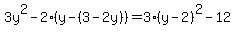 3y%5E2+-+2%28y-%283-2y%29%29=+3%28y-2%29%5E2-12