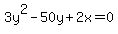 3y%5E2+-+50y+%2B+2x+=+0