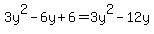 3y%5E2+-+6y%2B6+=+3y%5E2+-+12y+