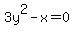 3y%5E2+-+x+=+0