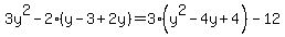 3y%5E2+-2%28y-3%2B2y%29+=+3%28y%5E2+-4y%2B4%29+-12