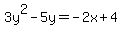 3y%5E2-5y++=-2x%2B+4