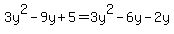 3y%5E2-9y%2B5=3y%5E2-6y-2y