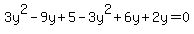 3y%5E2-9y%2B5-3y%5E2%2B6y%2B2y=0