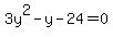 3y%5E2-y-24=0