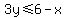 3y+%3C=+6+-+x
