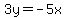 3y+=+-5x