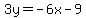 3y+=+-6x-9