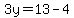 3y+=+13+-+4
