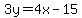 3y+=+4x+-+15