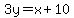 3y+=+x%2B10