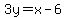 3y+=+x+-+6