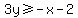 3y+%3E=+-x+-2