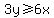 3y+%3E=6x