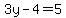 3y+-+4+=+5