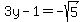 3y-1=-sqrt%285%29