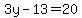 3y-13=20
