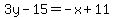 3y-15=-x%2B11